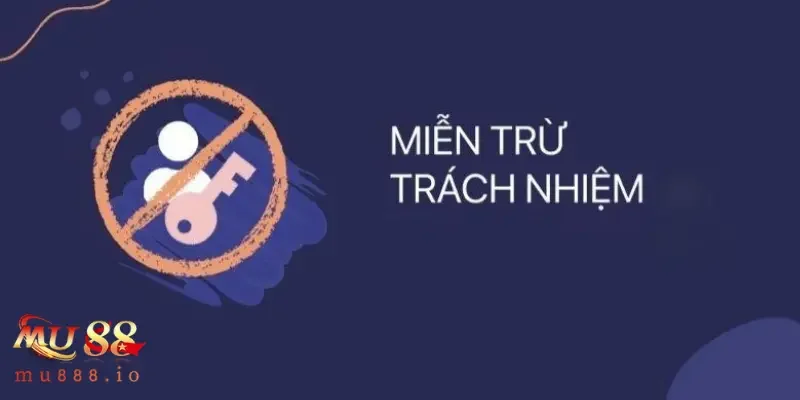Tips tham gia tránh trường hợp Miễn Trừ Trách Nhiệm